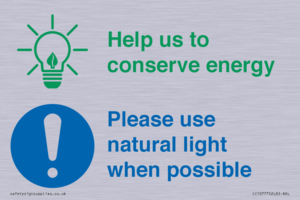 Help us to conserve energy - Please use natural light when possible